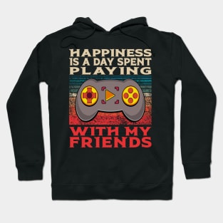 Playing Video Games With My Friends Friendship Quote Hoodie